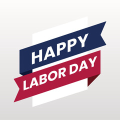 Labor day holiday banner. Happy labor day greeting card