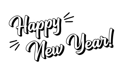 Hand sketched HAPPY NEW YEAR quote. Bold Lettering 3D