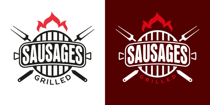 Grilled Sausage Logo And Label Template. Barbecue Concept, Grilled Food Or Icon For Restaurant. Vector, Illustration