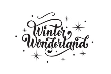 Winter wonderland handwritten text with stars and snowflakes. Hand lettering typography. Modern brush ink calligraphy. Vector illustration as greeting card, banner, poster, logo. Season's greeting