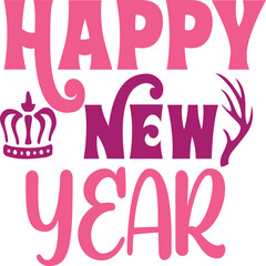 happy new year svg and t-shirt design