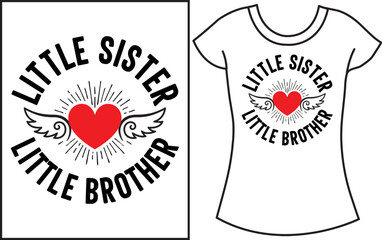 Little sister. Little brother. Baby saying SVG t-shirt design. Gift t-shirt for baby. 