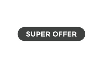 Super offer button web banner template Vector Illustration