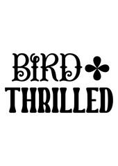  bird thrilled