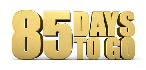 3d Golden 85 days to go isolated on white background. Sale concept. 3d illustration.