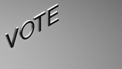 3D RENDERING OF VOTE WORDS ON GREY PLAIN BACKGROUND IN BLACK AND WHITE COLOUR