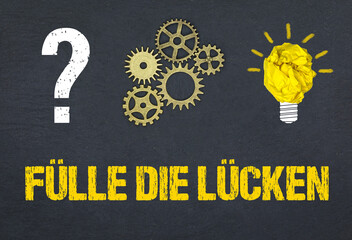 Fülle die Lücken	
