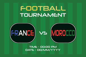 France vs Morocco football match in Semifinals, Quarterfinals, and international soccer competition. Versus icon. Stadium green field background. On the way to the Final Match.  - obrazy, fototapety, plakaty