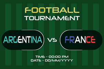 Argentina vs France football match in Final, Semifinals, Quarterfinals, and international soccer competition. Versus icon. Stadium green field background. On the way to the Final Match.  - obrazy, fototapety, plakaty