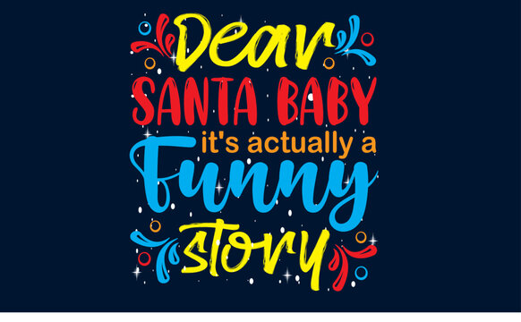 dear santa baby christmas t-shirt design
