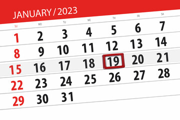 Fototapeta premium Calendar 2023, deadline, day, month, page, organizer, date, january, thursday, number 19