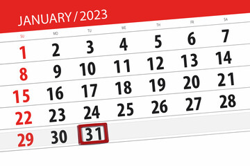 Fototapeta premium Calendar 2023, deadline, day, month, page, organizer, date, january, tuesday, number 31
