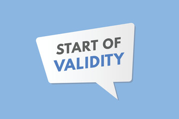 start of validity text Button. start of validity Sign Icon Label Sticker Web Buttons
