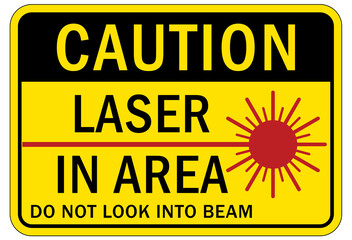 Laser danger warning sign and label laser in area do not look into beam - obrazy, fototapety, plakaty