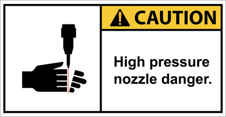 Do not put your hand near the high pressure nozzle.,Sign caution.