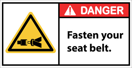 Please fasten your seat belt.sign danger.