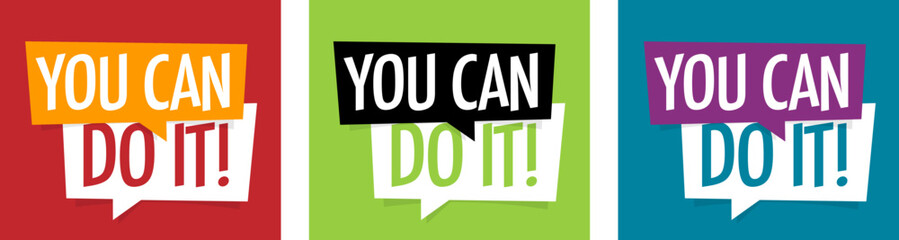 You can do it	