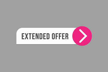 extended offer button vectors. sign label speech bubble extended offer
