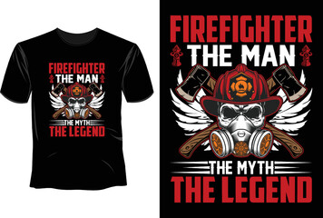 Firefighter The man the myth the legend T Shirt Design, Firefighter T Shirt Design