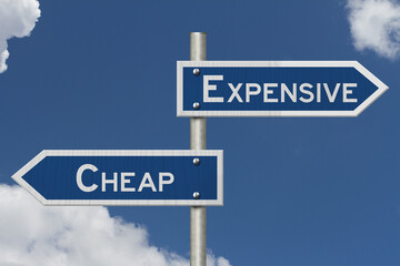 Obraz premium Expensive versus Cheap blue road sign