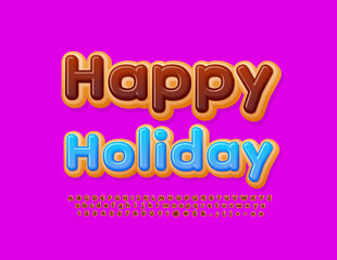 Vector tasty poster Happy Holiday. Choco Donut Font. Delicious set of cake Alphabet Letters and Numbers
