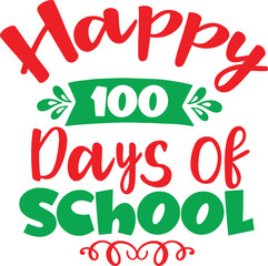 Happy 100 Days of School  SVG