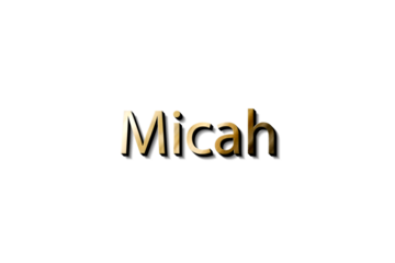 MICAH NAME 3D
