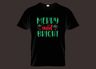 Merry And Bright T-shirt Design