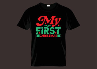 My First Christmas Typography T-shirt Design