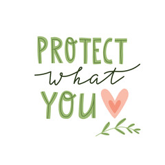 Obraz premium Green concept - Protect what you love. Save the planet banner. vector illustration.
