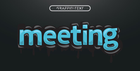 MEETING Graffiti text effect, editable spray and street text style