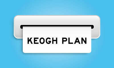 White coupon banner with word keogh plan from machine on blue color background