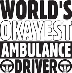 World's Okayest Ambulance Driver.eps