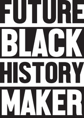  Future Black History Maker.eps
