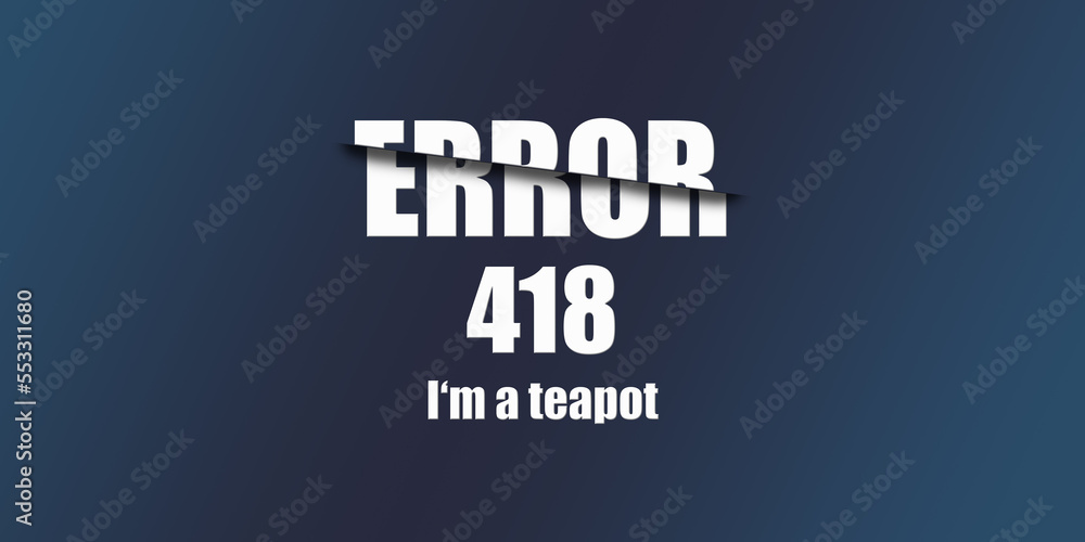 Poster 418 i'm a teapot - https status code. illustration on blue background. for website. error page.