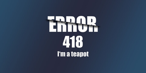 418 I'm a teapot - Https Status Code. Illustration on blue background. For Website. Error Page.