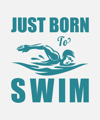 just Born to swim t shirt design 