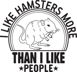I like hamsters more than i like people.eps File, Typography t-shirt design