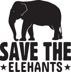 Obraz premium save the elehants.eps File, Typography T-Shirt Design
