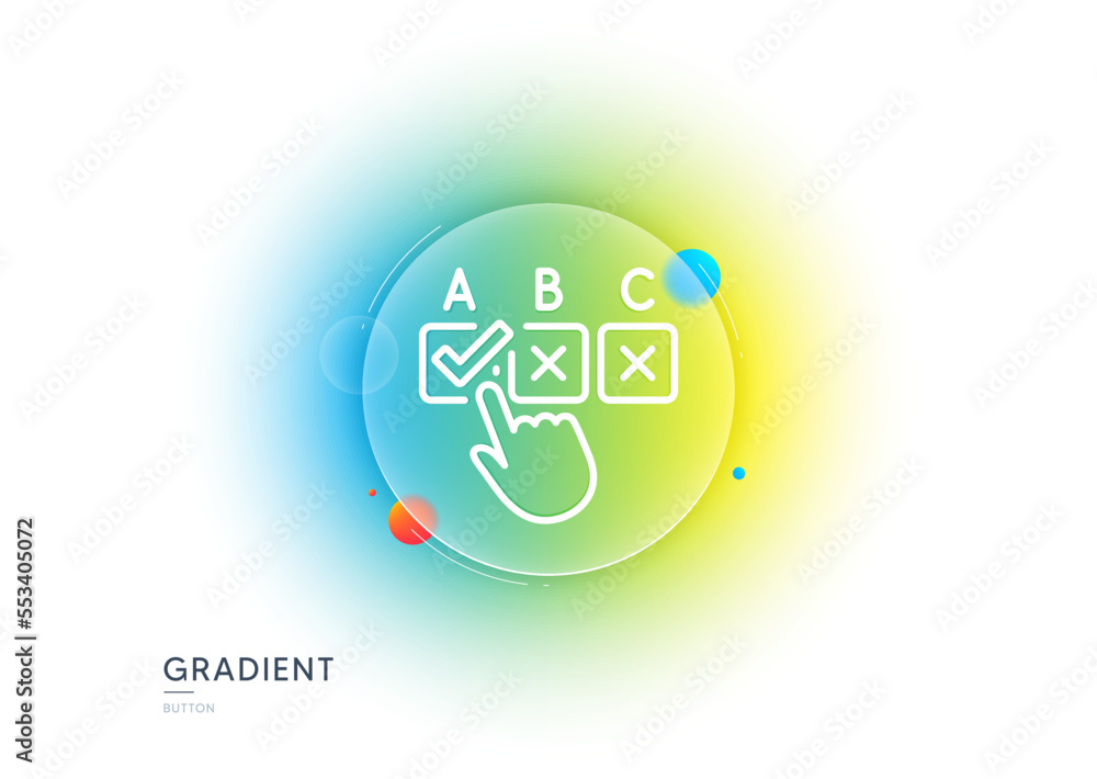 Aufkleber correct checkbox line icon. gradient blur button with glassmorphism. select answer sign. business te
