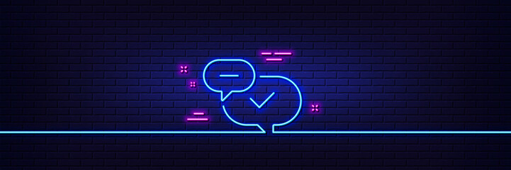 Neon light glow effect. Check mark line icon. Approved sign. Speech bubble chat symbol. 3d line neon glow icon. Brick wall banner. Approved outline. Vector