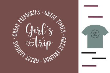 Girl trip t shirt design 