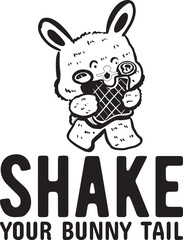 shake your bunny tail.eps File, typography t-shirt design