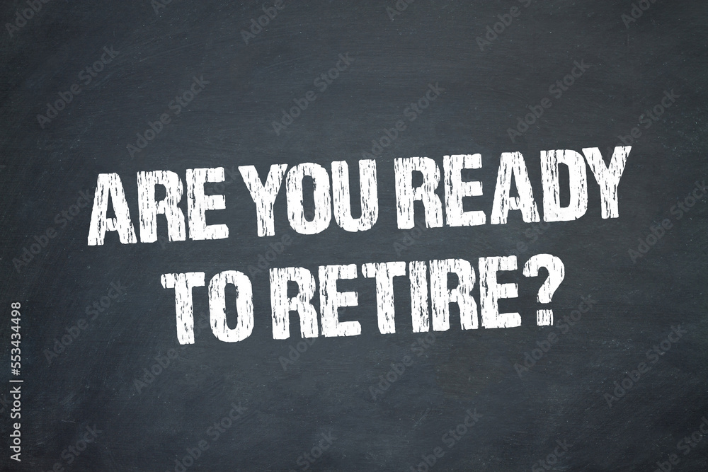 Wall mural are you ready to retire?