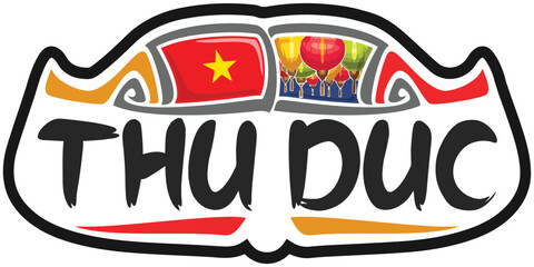 Thu Duc Vietnam Flag Travel Souvenir Sticker Skyline Landmark Logo Badge Stamp Seal Emblem SVG EPS