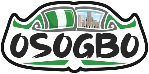 Osogbo Nigeria Flag Travel Souvenir Sticker Skyline Landmark Logo Badge Stamp Seal Emblem SVG EPS