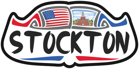 Stockton USA United States Flag Travel Souvenir Sticker Skyline Landmark Logo Badge Stamp Seal