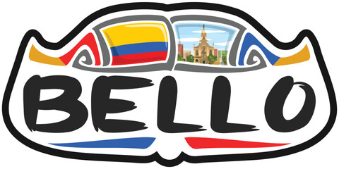 Bello Colombia Flag Travel Souvenir Sticker Skyline Landmark Logo Badge Stamp Seal Emblem EPS