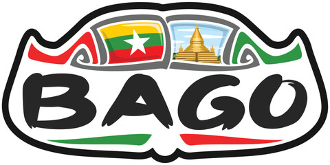Bago Myanmar Flag Travel Souvenir Sticker Skyline Landmark Logo Badge Stamp Seal Emblem EPS