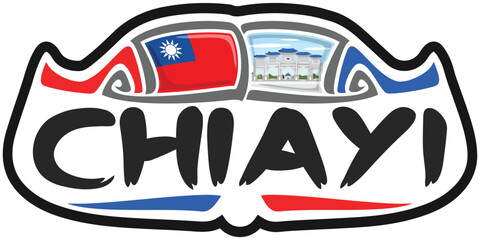Chiayi Taiwan Flag Travel Souvenir Sticker Skyline Landmark Logo Badge Stamp Seal Emblem Coat of Arms Vector Illustration SVG EPS